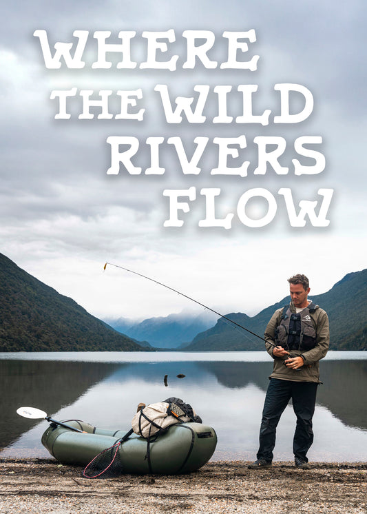 Where The Wild Rivers Flow- The Movie